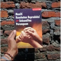 Meniti kesehatan reproduksi dan seksualitas perempuan
