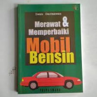 Merawat & memperbaiki mobil bensin