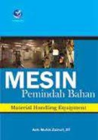 Mesin pemindah bahan : material handling equipment