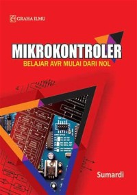 Mikrokontroler : belajar AVR dari nol