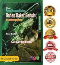 Modul pemeliharaan sistem bahan bakar bensin : untuk SMK teknologi dan industri