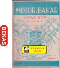 Motor bakar : untuk STM bagian mesin dan umum jilid 1