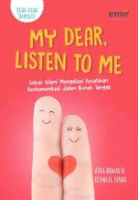 My Dear, Listen To Me