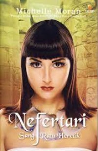 Nefertari sang ratu heretik