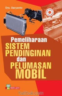 Pemeliharaan sistem pendinginan & pelumasan mobil