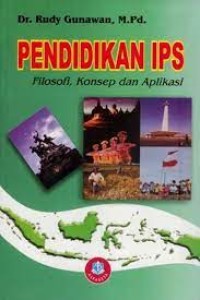 Pendidikan IPS : filosofi, konsep dan aplikasi