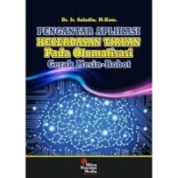 Pengantar aplikasi kecerdasan tiruan pada otomatisasi gerak mesin-robot