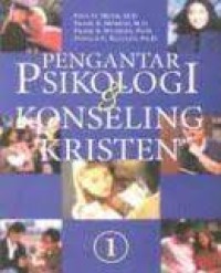 Pengantar psikologi & konseling kristen jilid 1
