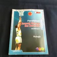 Pendidikan jasmani olahraga dan kesehatan untuk SMK kelas XI
