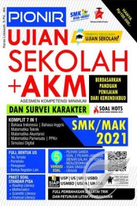 Pionir ujian sekolah + AKM (asesmen kompetensi minimum) dan survei karakter SMK/MAK 2021