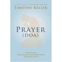Prayer ( doa ) : mengalami kekaguman dan keintiman bersama Allah