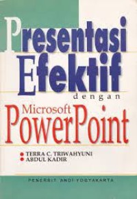 Presentasi efektif dengan microsoft powerpoint