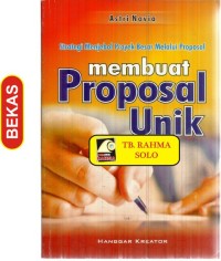 Membuat proposal unik : strategi menjebol proyek besar melalui proposal