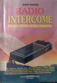 Bikin sendiri radio intercome: dengan sistem antena parabola
