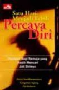 Satu hari menjadi lebih percaya diri
