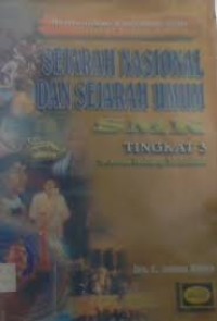 Sejarah nasional dan sejarah umum : untuk SMK semua bidang keahlian tingkat 3 GBPP 1999