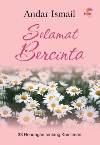Selamat bercinta : 33 renungan tentang komitmen
