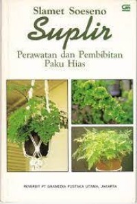 Suplir : perawatan dan pembibitan paku hias