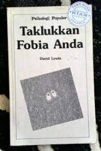 Taklukkan fobia anda ( Fight your phobia and win )