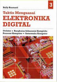 Taktis menguasai elektronika digital jilid 3