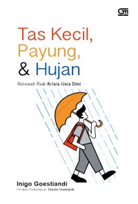 Tas Kecil, Payung, & HUjan