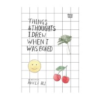 Things & Thoughts I Drew When I Was Bored