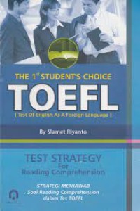 The 1st student choice TOEFL : test strategy for reading comprehension