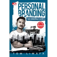 Personal Branding; Bisa mengubah takdir