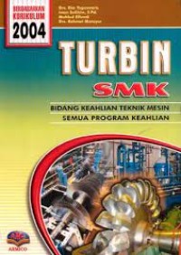 Turbin: SMK Bidang Keahlian Teknik Mesin Semua Program Keahlian