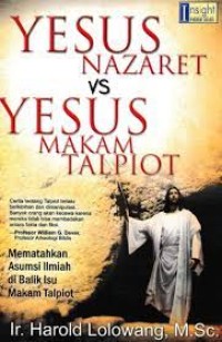 Yesus Nazaret vs Yesus makam Talpiot