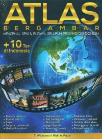 Image of Atlas Bergambar; Mengenal seni & budaya seluruh provinsi di Indonesia