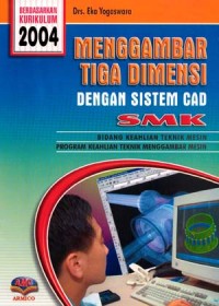 Image of Menggambar Tiga Dimensi Dengan Sistem CAD SMK