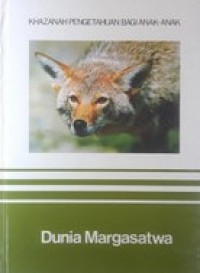 Image of Khazanah pengetahuan bagi anak-anak : dunia margasatwa