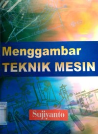 Image of Menggambar Teknik Mesin