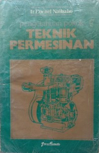 Image of Pengetahuan Pokok Teknik Permesinan