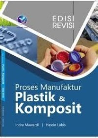 Image of Proses manufaktur plastik dan komposit