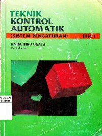 Image of Teknik Kontrol Automatik ( Sistem Pengaturan ) Jilid 1