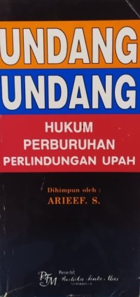 Image of Undang - Undang : Hukum Perburuhan Perlindungan Upah