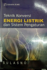 Image of Teknik konversi energi listrik dan sistem pengaturan