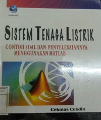 Image of Sistem tenaga listrik : contoh soal dan penyelesaiannya  menggunakan matlab