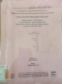 Image of Rangkaian dasar pneumatik (distribusi udara bertekanan) ; untuk Sekolah Menengah Kejuruan