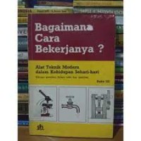 Image of Bagaimana Cara Bekerjanya? : alat teknik modern dalam kehidupan sehari-hari buku I