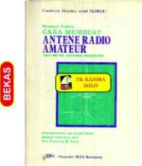 Image of Petunjuk praktis cara membuat antene radio amateur