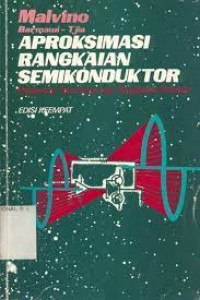 Image of Aproksimasi rangkaian semikonduktor : pengantar transistor dan rangkaian terpadu