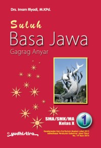 Image of Suluh basa jawa : gagrag anyar SMA/SMA/MA kur.2013 kelas X
