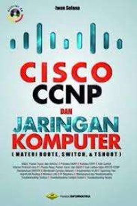 Image of CISCO CCNP dan jaringan komputer : materi route, switch & troubleshooting