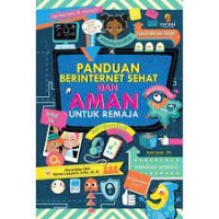 Image of Panduan Berinternet Sehat dan Aman untuk Remaja