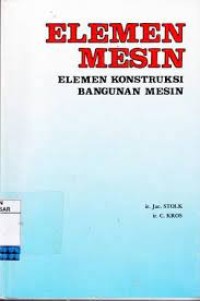 Image of Elemen mesin : elemen konstruksi bangunan mesin