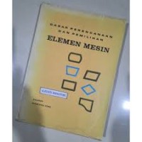 Image of Dasar perencanaan dan pemilihan elemen mesin