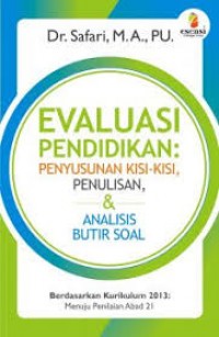 Image of Evaluasi Pendidikan : penyusunan kisi-kisi, penulisan,  & analisis butir soal